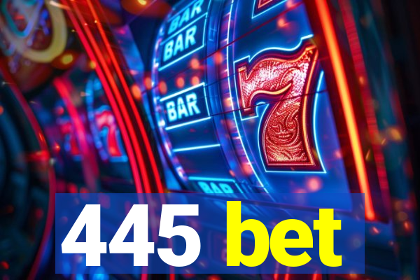 445 bet